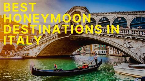 Italy Honeymoon Destinations