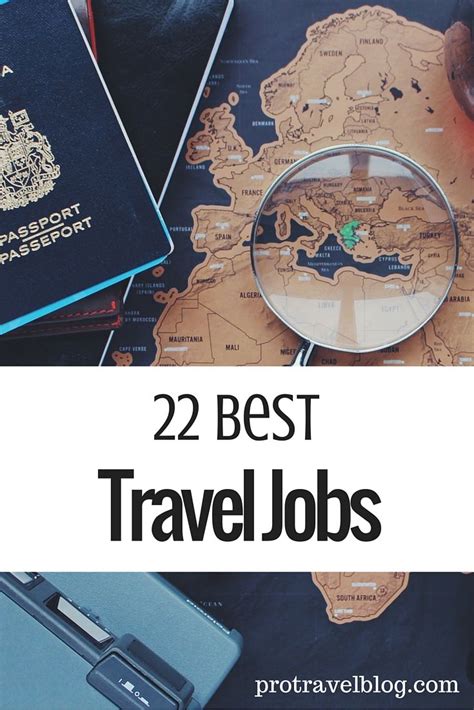 Best Jobs That Require Traveling Around The World Travel Jobs