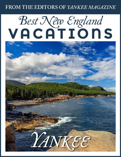 Best New England Vacations New England Today Maine Vacation