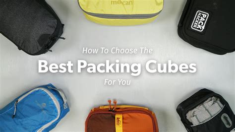 Best Packing Cubes How To Pick In 2019 Pack Hacker