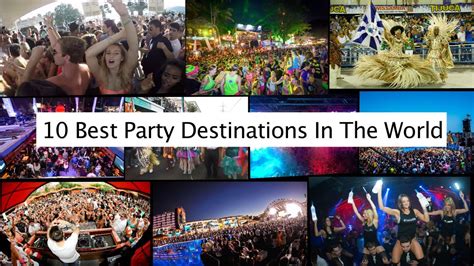 Worlds Best Party Destinations