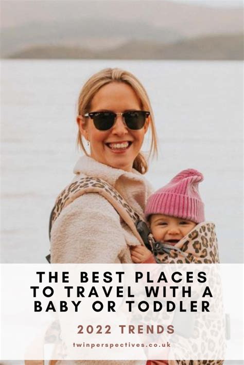 Best Places For Traveling With A Baby Best Places To Travel