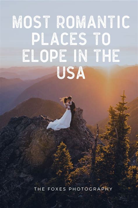 Best Places To Elope In The Us The Foxes Photography Elope Places