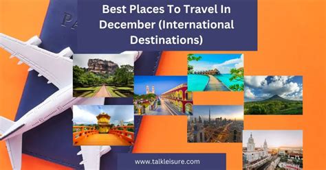 Best Places To Travel In December International Destinations Talk