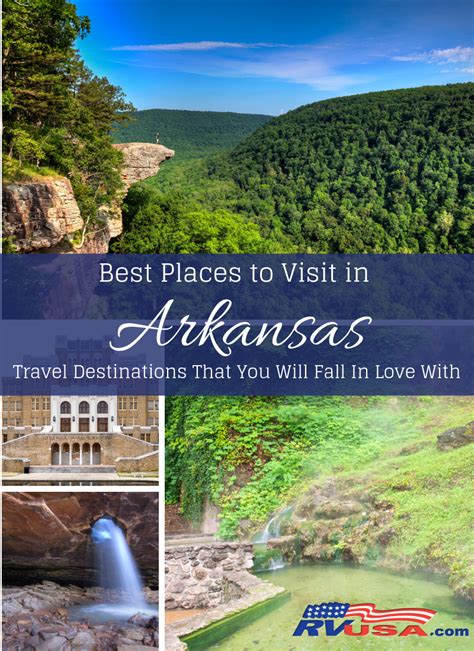 Best Places To Visit In Arkansas Rv Lifestyle News Tips Tricks And More From Rvusa