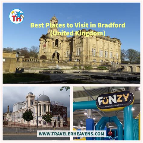 Best Places To Visit In Bradford United Kingdom Traveler Heavens