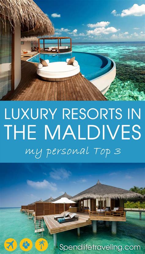 Best Resorts In The Maldives Amp Practical Travel Tips Maldives Luxury Resorts Best Resorts