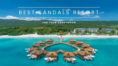 Best Sandals Resort For A Honeymoon In 2024 Top 5 Ranked Reviewed