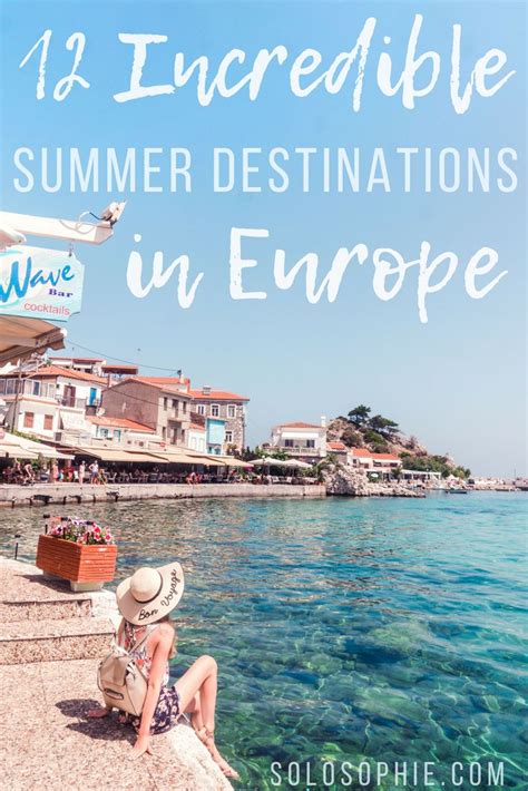 Best Summer Destinations In Europe 2024 Solosophie Holiday