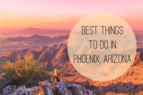 Best Things To Do In Phoenix Arizona From A Local Trip To Grand