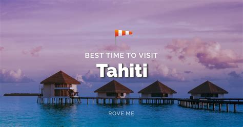 Best Time to Visit Tahiti