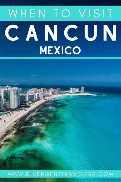 Best Time To Visit Cancun Month By Month Breakdown