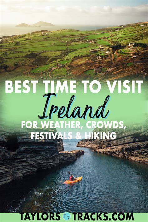 Best Time To Visit Ireland For Weather Festivals More