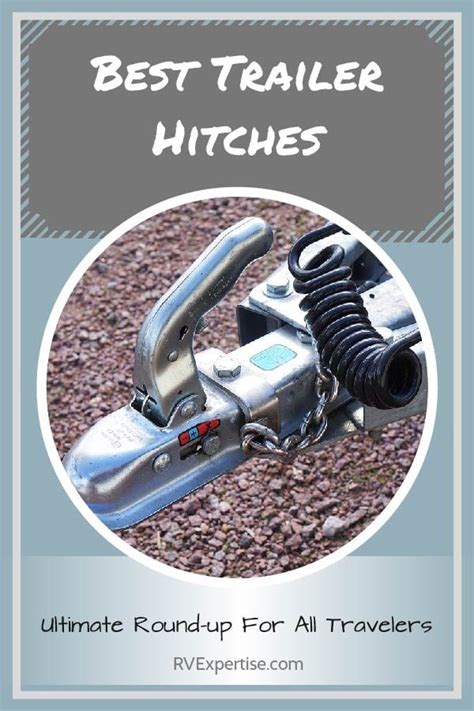 Best Trailer Hitches Complete Review Guide Rv Expertise