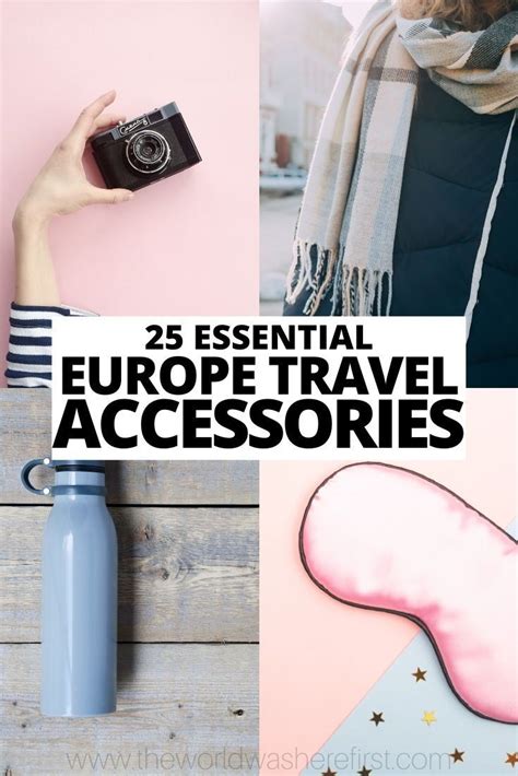 Best Travel Accessories For Europe The List Of Essentials World On A