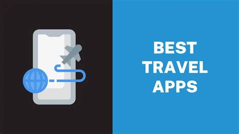 Best Travel Apps For Ios And Android