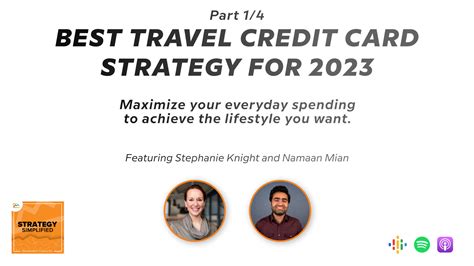 Best Travel Credit Card Strategy Strategy Simplified Podcast