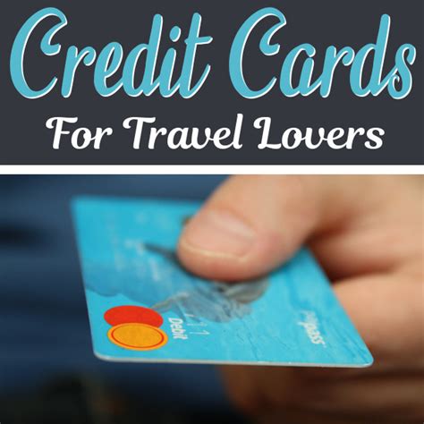 Best Travel Credit Cards For Travel Lovers Footsteps Of A Dreamer