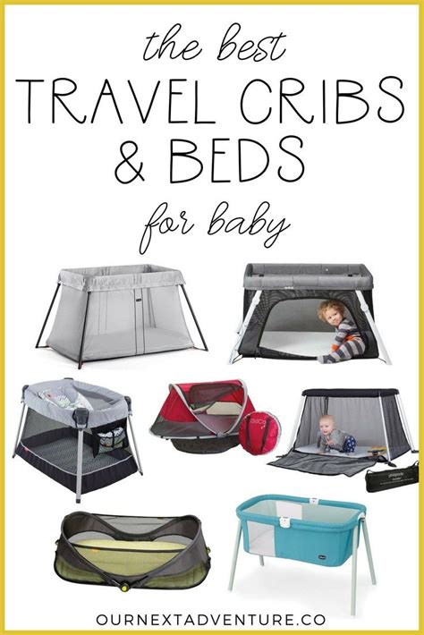 Best Travel Cribs And Beds For Baby Our Next Adventure