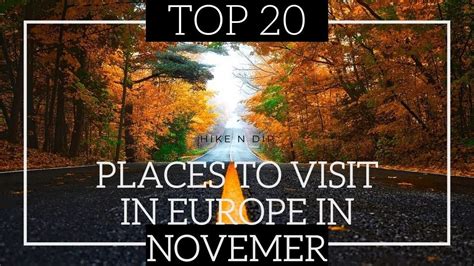 Best Travel Destinations In November Europe At Kandice Corder Blog