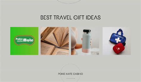 Best Travel Gift Ideas According To Pokie Mate Venture In Usa