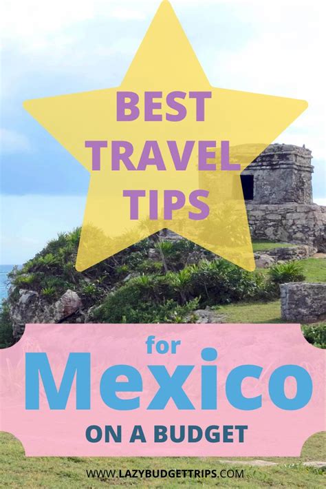 Best Travel Tips For Mexico On A Budget Lazy Budget Trips Travel