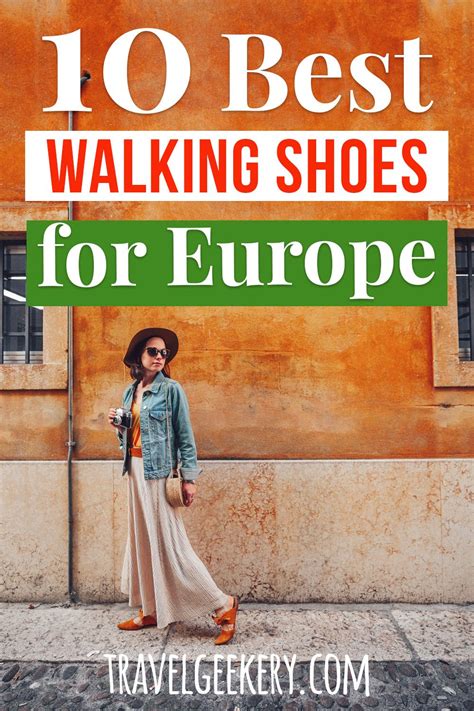 Best Walking Shoes For Europe 10 Different Styles European Travel