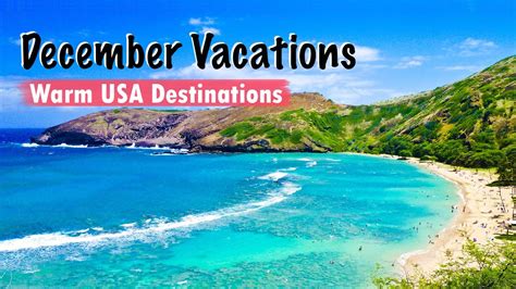 Best Warm December Vacations Usa Travel Ideas Travelideas