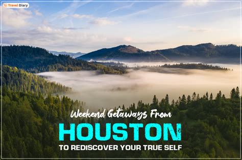 Best Weekend Getaways From Houston To Recharge Your Energy