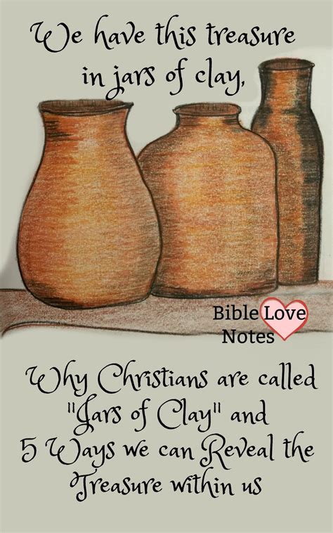 Bible Love Notes Why We Are Clay Jars