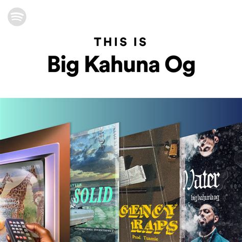 Big Kahuna Og Spotify