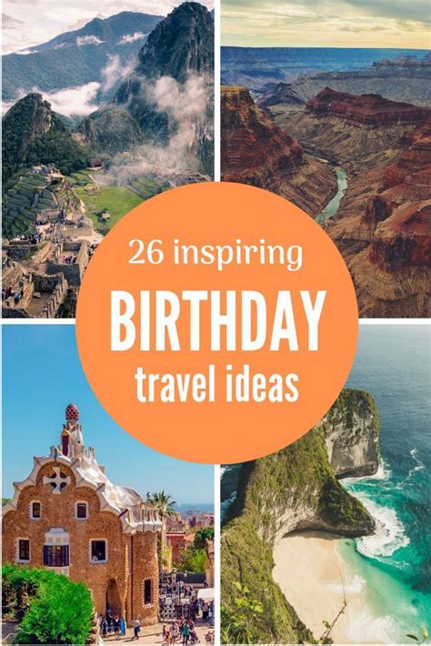 Birthday Trip Ideas 53 Inspiring Places To Celebrate Your Birthday Helen On Her Holidays