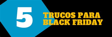 Black Friday 5 Trucos Para Tu Empresa