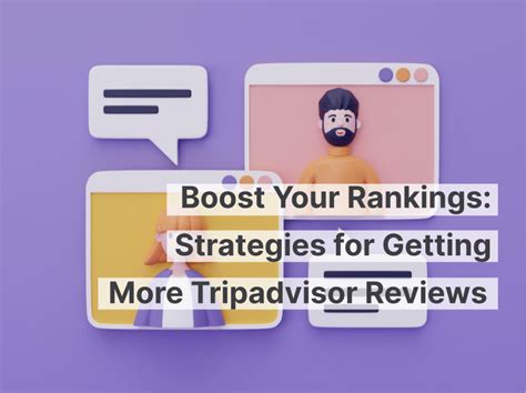 Boost Your Ratings Strategies For Getting More Tripadvisor Reviews