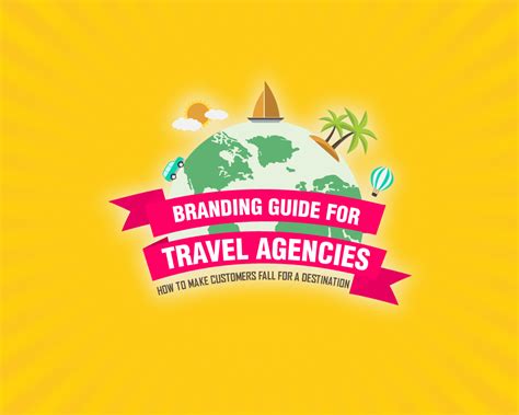 Branding Guide For Travel Agencies