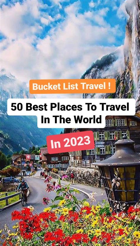 Bucket List Travel The Top 50 Places In The World