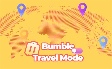 Bumble S Travel Mode What Is It Do You Need To Pay For It