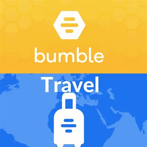 Bumble Travel Mode Date When You Re Traveling In 2023