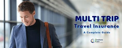 Business Travel Insurance For Multi Trip Frequent Flyers Onshorekare