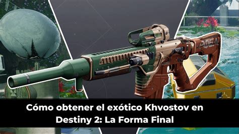 C Mo Desbloquear El Ex Tico Khvostov En Destiny 2 La Forma Final