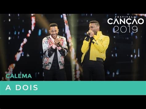 Calema A Dois 1 Semifinal Festival Da Can O 2019 Youtube