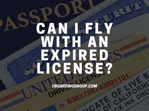 Can I Fly With An Expired License Id Travel Tips Amp Advice