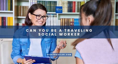 Can You Be A Traveling Social Worker Seek Traveler