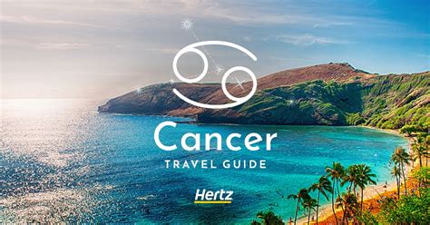 Cancer Travel Horoscope The Best Vacation Spots Hertz Blog