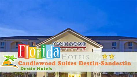 Candlewood Suites Destin Sandestin Area Destin Hotels Florida Youtube