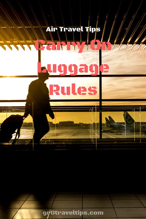 Carry On Baggage Restrictions For Air Travel Gr8 Travel Tips Air Travel Tips Tropical