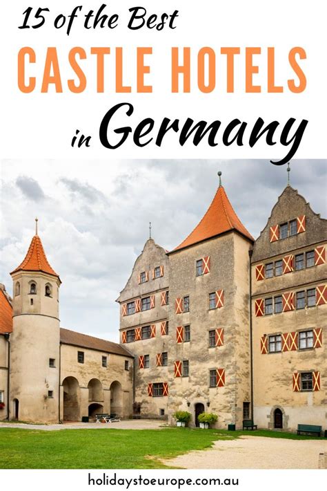 Castle With Text Overlay That Reads 15 Of The Best Castle Hotels In Germany