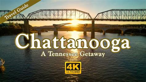 Chattanooga Travel Guide A Tennessee Getaway Theboundlessvoyage