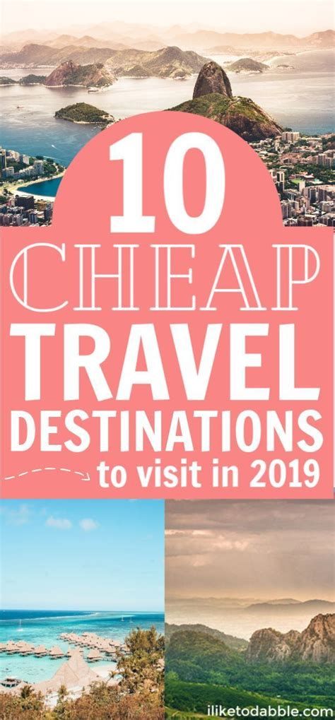 Cheap Travel Destinations To Visit In 2019 Iliketodabble