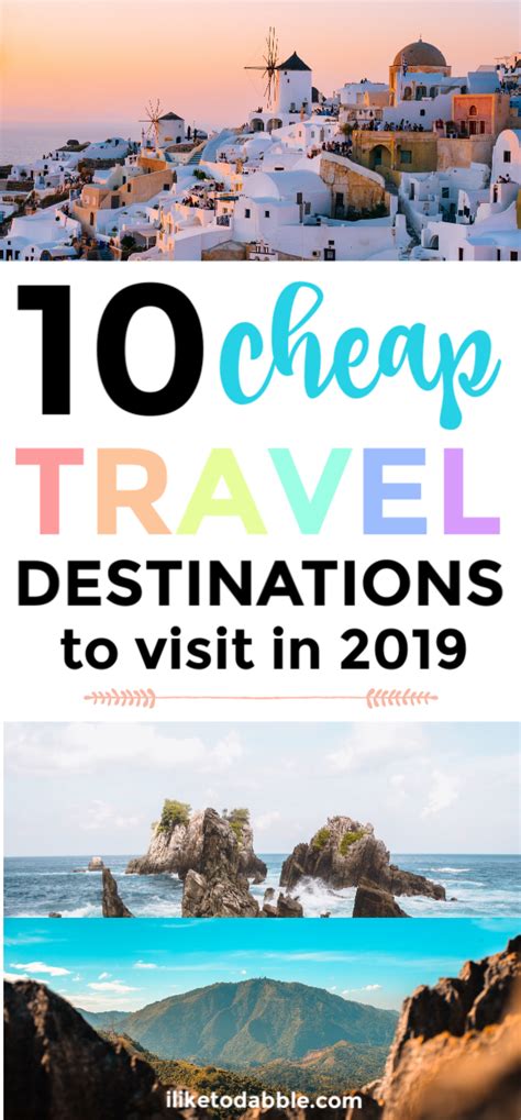 Cheap Travel Destinations To Visit In 2021 I Like To Dabble Travel